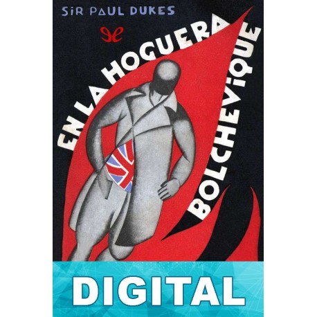 En la hoguera bolchevique - Ediciones Leyra Sir Paul Dukes
