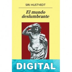 El mundo deslumbrante Siri Hustvedt