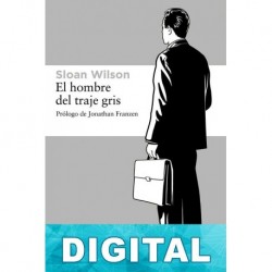 El hombre del traje gris (Prologo Jonathan Franzen) Sloan Wilson