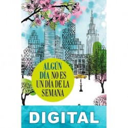 Algún día no es un día de la semana Sol Aguirre