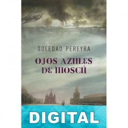 Ojos azules de Moscú Soledad Pereyra
