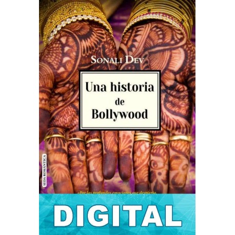 Una historia de Bollywood Sonali Dev