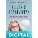 ¿Vives o sobrevives? Sònia Cervantes