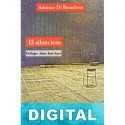 El silenciero Antonio di Benedetto