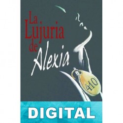 La lujuria de Alexia Sonsoles Álvarez Sánchez