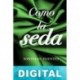 Como la seda Sonsoles Fuentes