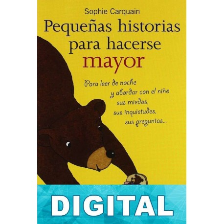 Pequeñas historias para hacerse mayor Sophie Carquain