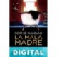 La mala madre Sophie Hannah