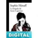 La brigada de Anne Capestan Sophie Hénaff