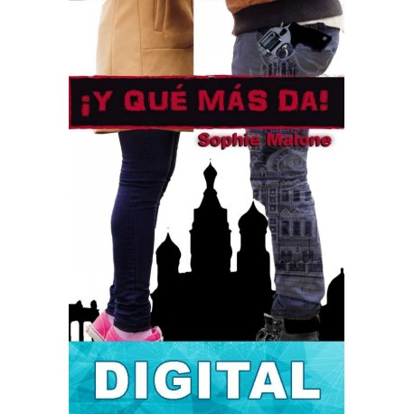 ¡Y qué más da! Sophie Malone