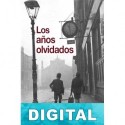 Los años olvidados Antonio Duque Moros