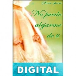 No puedo alejarme de ti Sophie Saint Rose