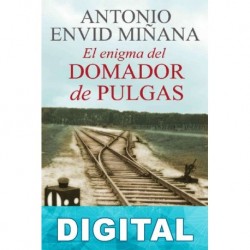 El enigma del domador de pulgas Antonio Envid