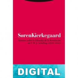 Apuntes sobre la Filosofía de la Revelación de F. W. J. Schelling (1841-1842) Søren Kierkegaard