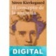 El concepto de la angustia Søren Kierkegaard