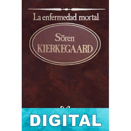 La enfermedad mortal Søren Kierkegaard