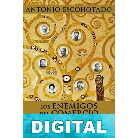 Los enemigos del comercio, III Antonio Escohotado