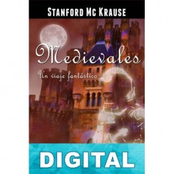 Medievales: Un viaje fantástico Stanford Mc Krause
