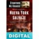 Nueva York salvaje Stanford Mc Krause