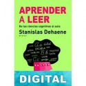 Aprender a leer Stanislas Dehaene & Liliane Sprenger-Charolles & Caroline Huron & Édouard Gentaz