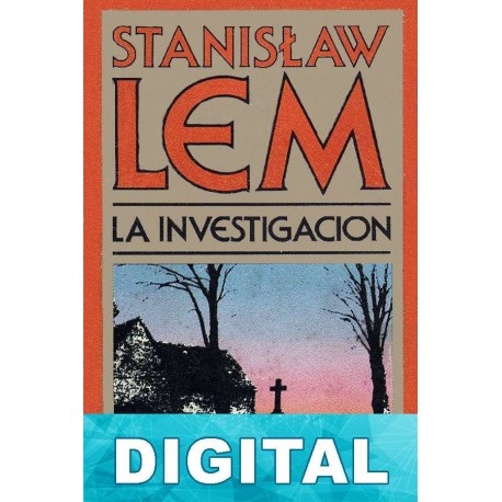 La investigación (trad. J.Orzechowska) Stanislaw Lem