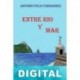 Entre río y mar Antonio Félix Fernández