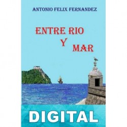 Entre río y mar Antonio Félix Fernández