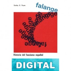 Falange. Historia del fascismo español Stanley G. Payne