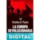 La Europa revolucionaria Stanley G. Payne