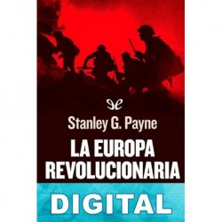 La Europa revolucionaria Stanley G. Payne