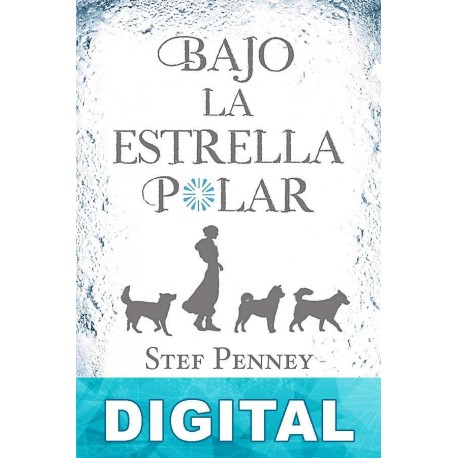 Bajo la Estrella Polar Stef Penney