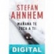 Mañana te toca a ti Stefan Ahnhem