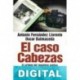 El caso Cabezas Antonio Fernández Llorente & Oscar Balmaceda
