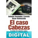 El caso Cabezas Antonio Fernández Llorente & Oscar Balmaceda