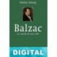 Balzac. La novela de una vida Stefan Zweig