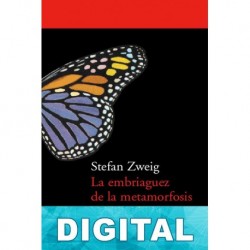 La embriaguez de la metamorfosis Stefan Zweig