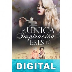 Mi única inspiración eres tú Stefania Gil