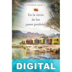 En la tierra de los pasos perdidos Stefanie Gercke