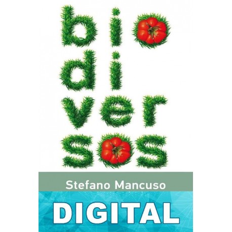 Biodiversos Stefano Mancuso & Carlo Petrini