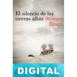 El silencio de las tierras altas Steinar Bragi