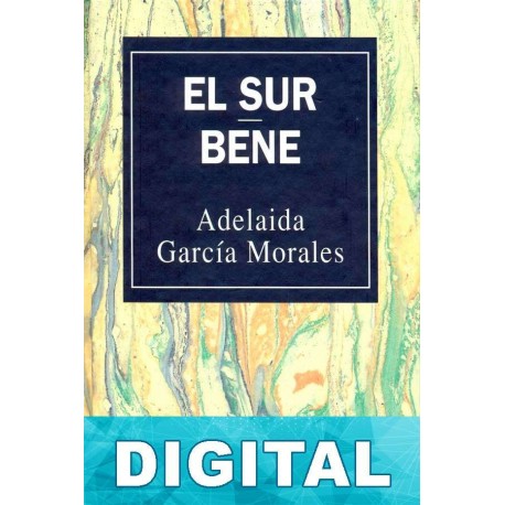 El Sur / Bene Adelaida García Morales