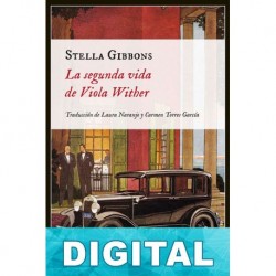 La segunda vida de Viola Wither Stella Gibbons