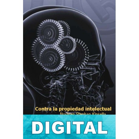 Contra la propiedad intelectual Stephan Kinsella