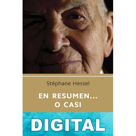 En resumen… o casi Stéphane Hessel