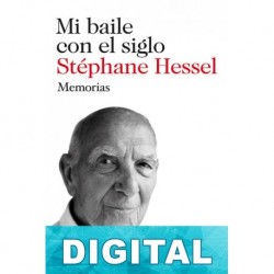 Mi baile con el siglo Stéphane Hessel