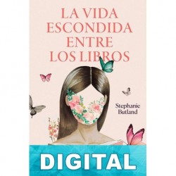 La vida escondida entre los libros Stephanie Butland