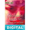 Atrapado por sus besos Stephanie Laurens