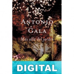 Más allá del jardín Antonio Gala