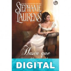 Hasta que llegó él Stephanie Laurens