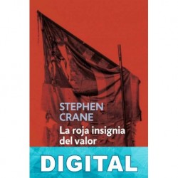 La roja insignia del valor (trad. Aparicio-Belmonte) Stephen Crane